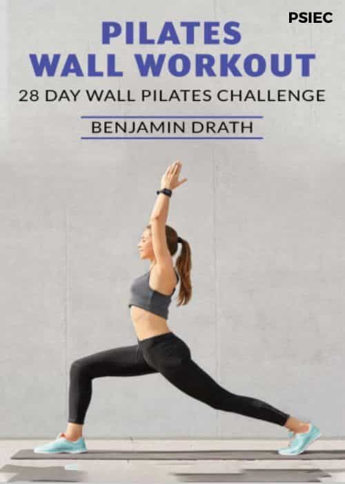 [PDF] 28 Day Wall Pilates Challenge PDF by Benjamin Drath in English – PSIEC PDF